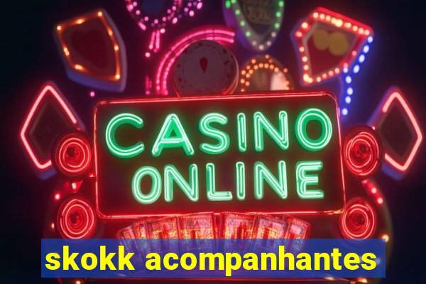 skokk acompanhantes